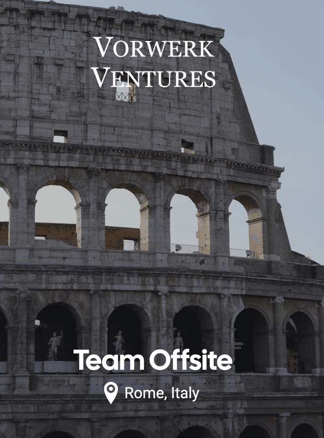 Vorwerk Ventures Team Offsite in Rome, Italy